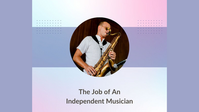 Job of An Independent Musician