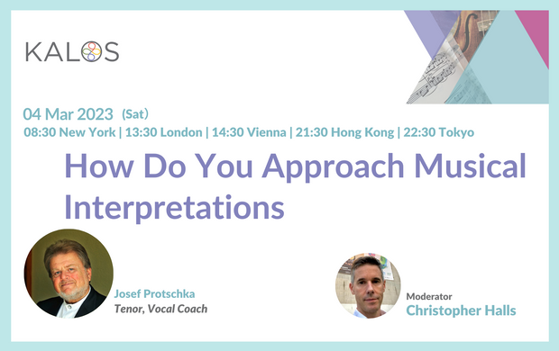 [2023.03.04 Video] Josef Protschka - How Do You Approach Musical Interpretations