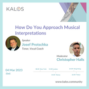 [2023.03.04 Video] Josef Protschka - How Do You Approach Musical Interpretations