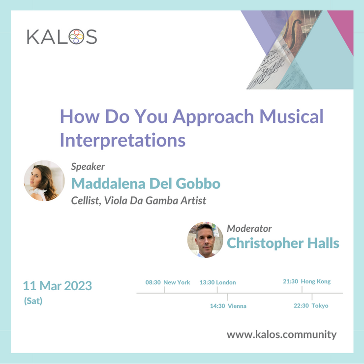 [2023.03.11 Video] Maddalena Del Gobbo - How Do You Approach Musical Interpretations?